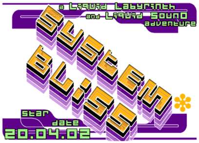 SYSTEM BLISS - Liquid Labyrinth 001systemBlissweblittle_gif.jpg (25938 k